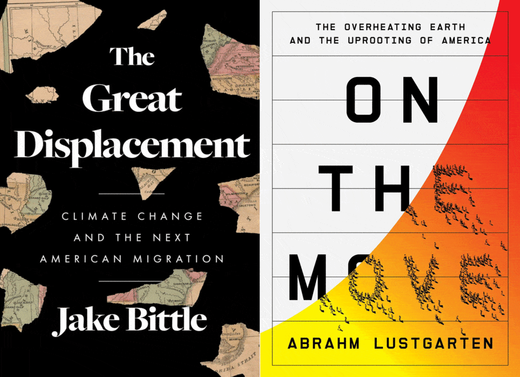 Book covers: Left, The Great Displacement, by Jake Bittle; right, On the Move, by Abrahm Lustgarten