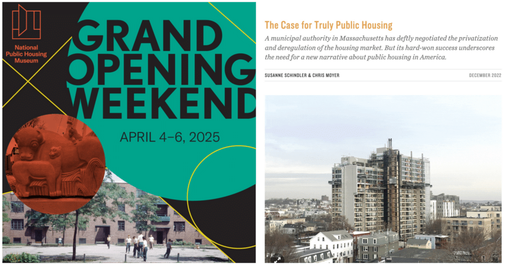 :Left: National Public Housing Museum, opening day announcement. Right: "The Case for Truly Public Housing," on Places.