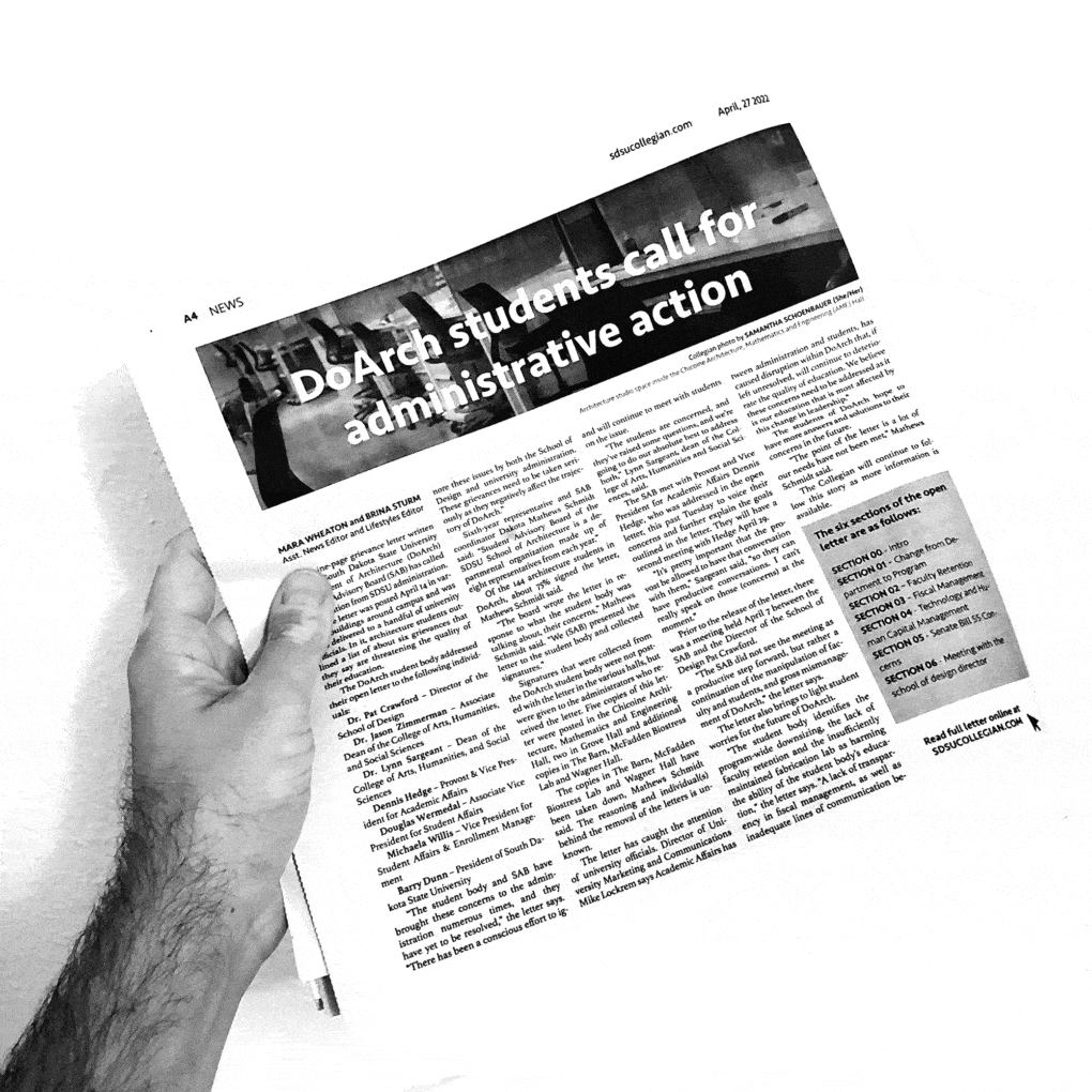 On April 27, 2022, the Collegian at South Dakota State University published a letter from the architecture department’s Student Advisory Board, asking administrators to address students’ concerns.