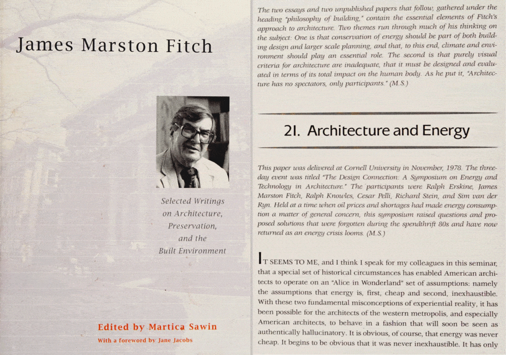 From James Marston Fitch: Selected Writings on Architecture, Preservation, and the Built Environment.